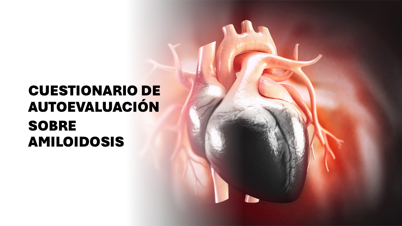 ¿Qué sabes de... amiloidosis?